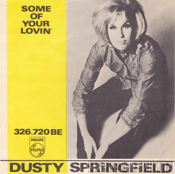  Dusty Springfield  - Some Of Your Lovin'