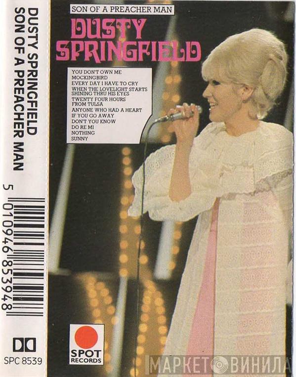 Dusty Springfield - Son Of A Preacher Man