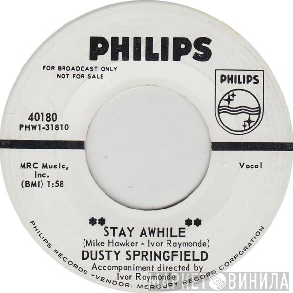  Dusty Springfield  - Stay Awhile