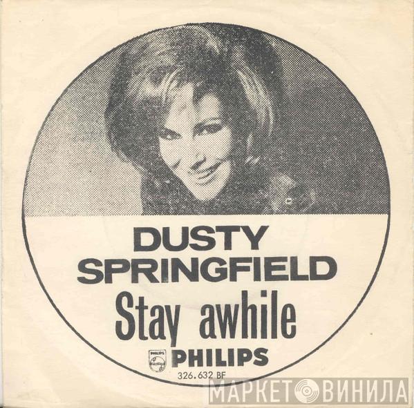  Dusty Springfield  - Stay Awhile