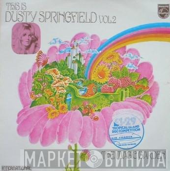 Dusty Springfield - This Is Dusty Springfield Volume 2 - The Magic Garden