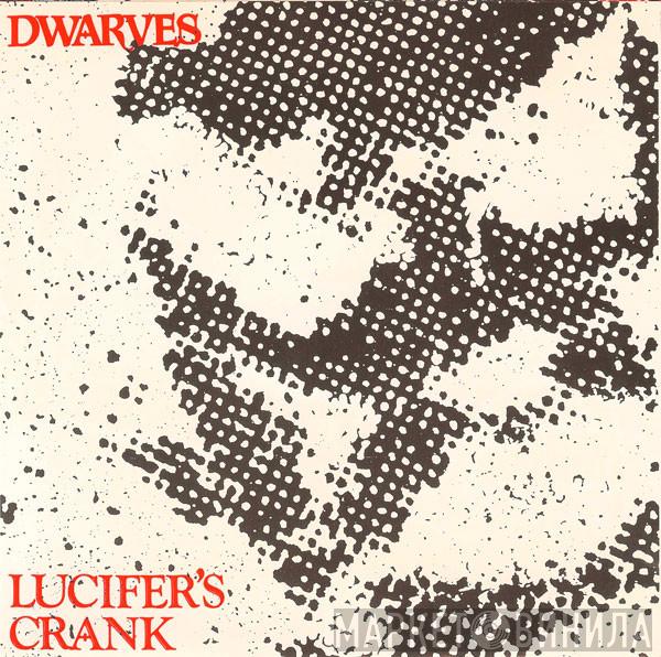  Dwarves  - Lucifer's Crank