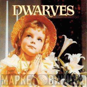  Dwarves  - Thank Heaven For Little Girls