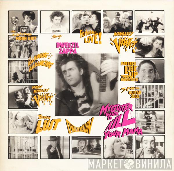 Dweezil Zappa  - My Guitar Wants To Kill Your Mama