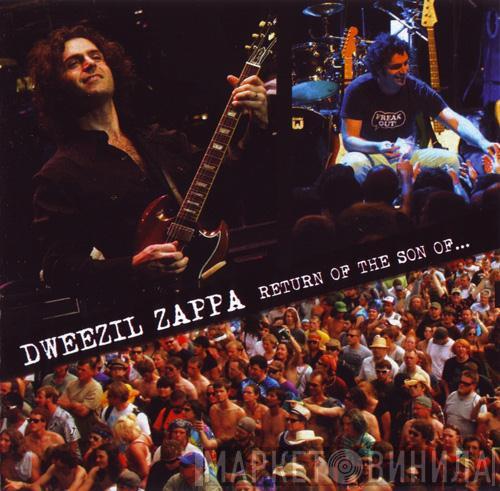  Dweezil Zappa  - Return Of The Son Of..