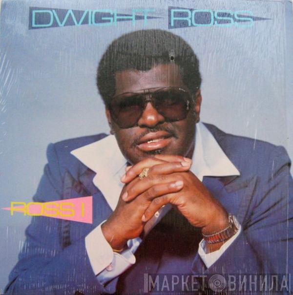 Dwight Ross - Ross 1