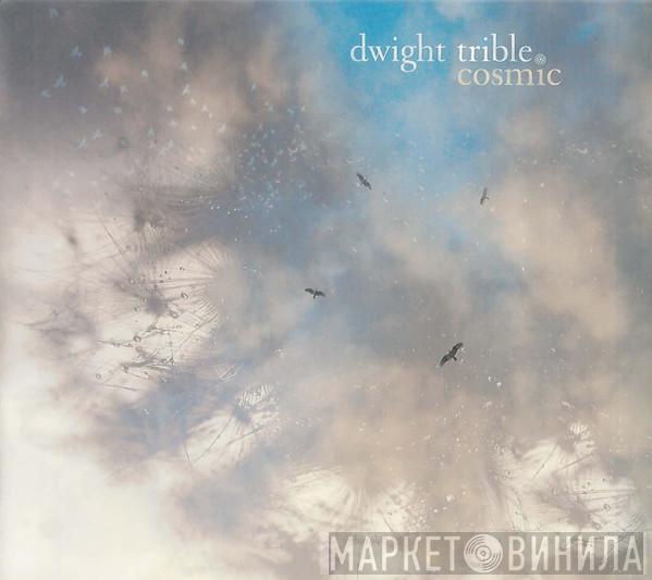  Dwight Trible  - Cosmic