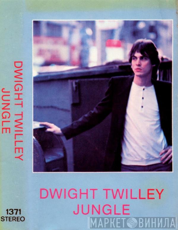  Dwight Twilley  - Jungle