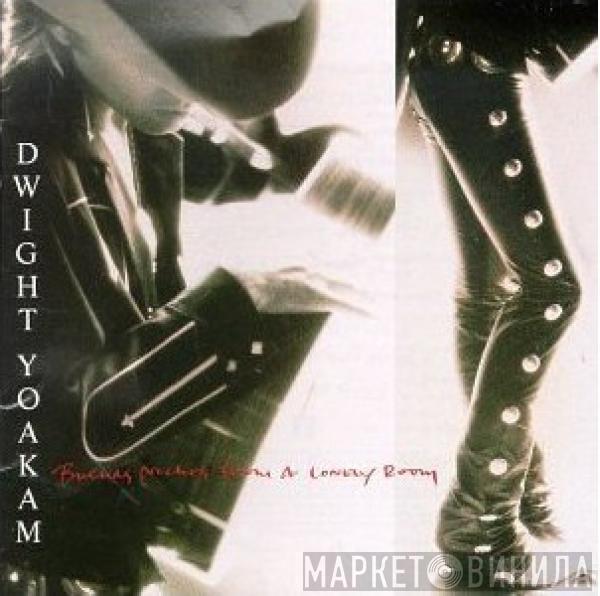 Dwight Yoakam - Buenas Noches From A Lonely Room