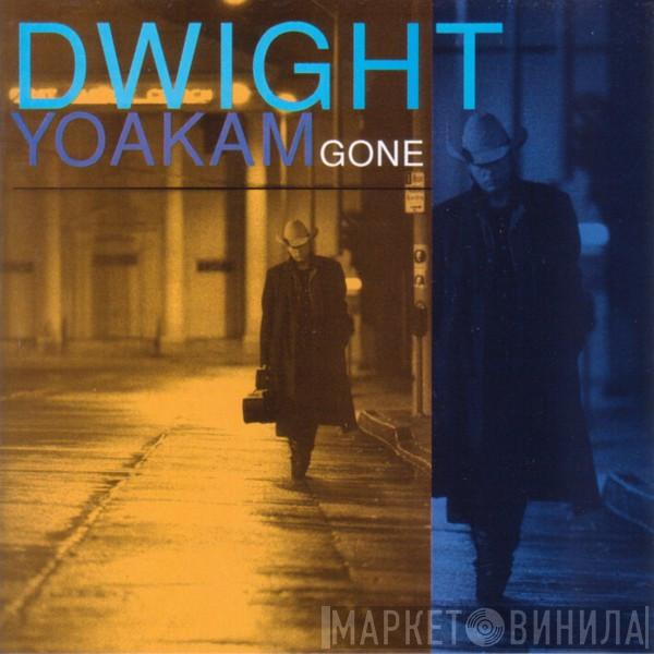 Dwight Yoakam - Gone