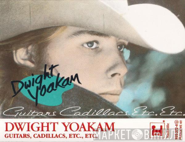 Dwight Yoakam - Guitars, Cadillacs, Etc., Etc.
