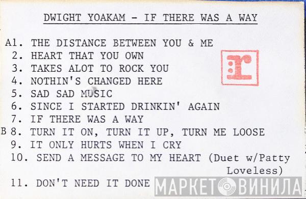  Dwight Yoakam  - If There Was A Way