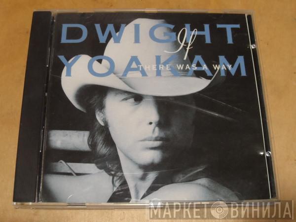  Dwight Yoakam  - If There Was A Way