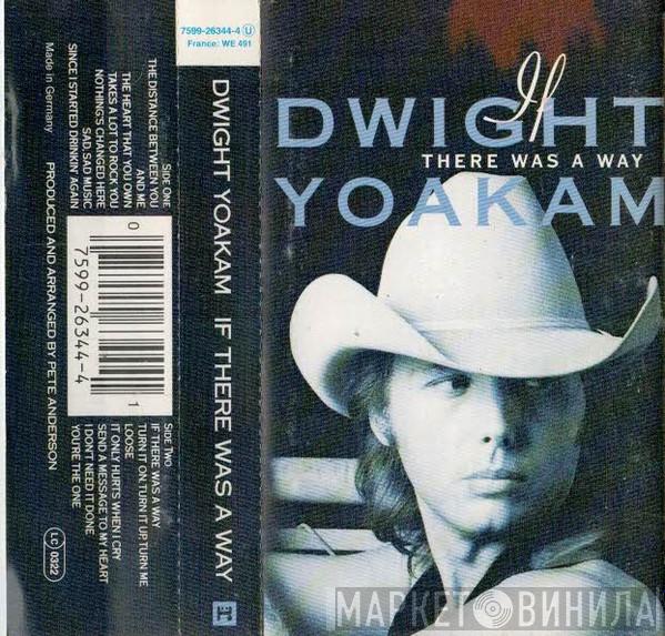  Dwight Yoakam  - If There Was A Way