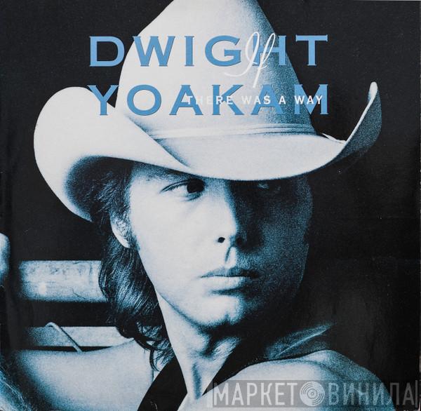 Dwight Yoakam - If There Was A Way