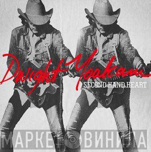 Dwight Yoakam - Second Hand Heart