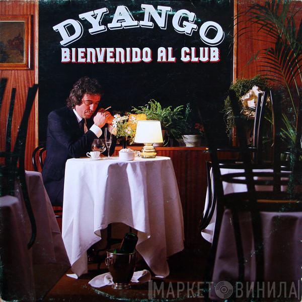  Dyango  - Bienvenido Al Club