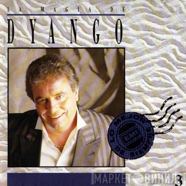  Dyango  - La Magia De Dyango