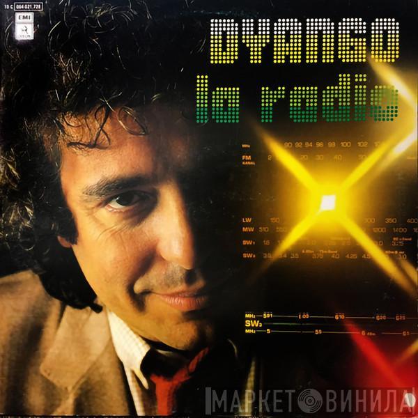  Dyango  - La Radio