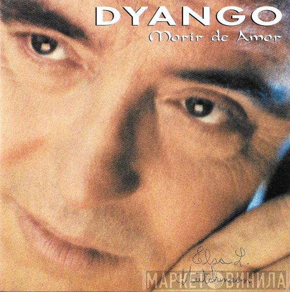  Dyango  - Morir De Amor