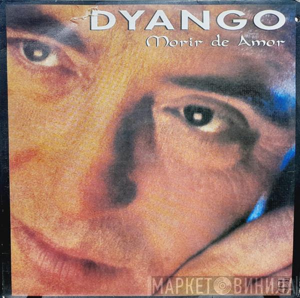  Dyango  - Morir De Amor