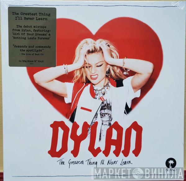 Dylan  - The Greatest Thing I'll Never Learn