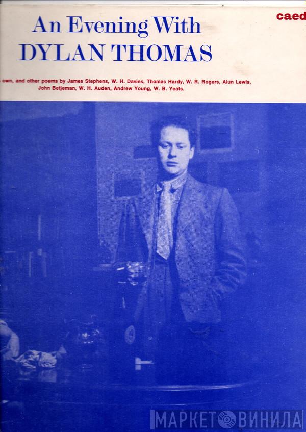 Dylan Thomas - An Evening With Dylan Thomas Reading His Own And Other Poems