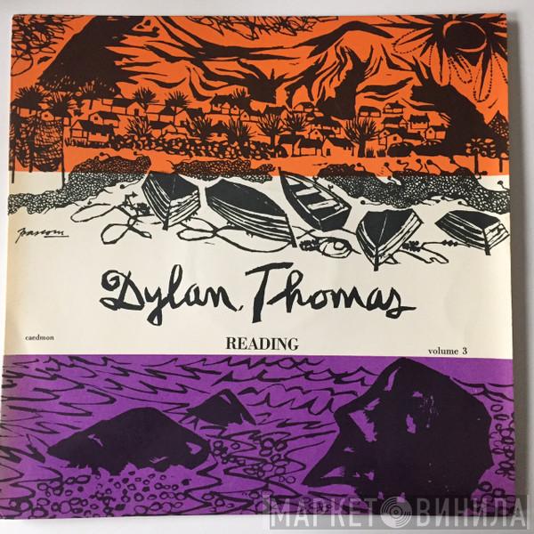  Dylan Thomas  - Reading Volume 3