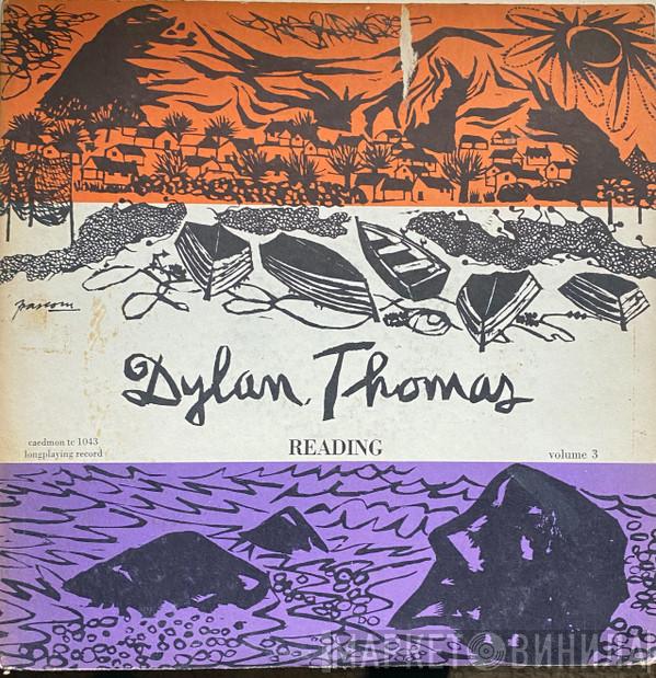  Dylan Thomas  - Reading Volume 3