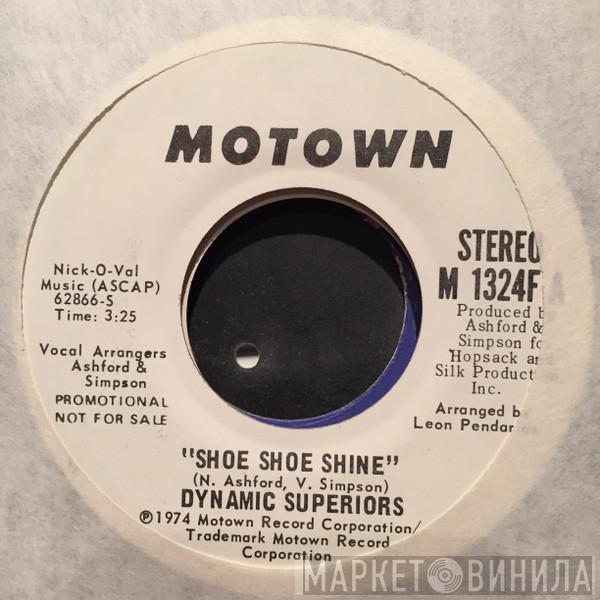 Dynamic Superiors - Shoe Shoe Shine