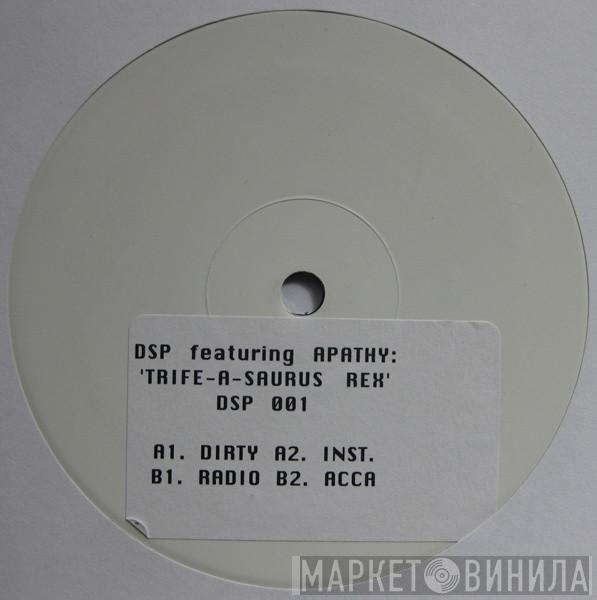 Dynamic Syncopation, Apathy - Trife-A-Saurus Rex