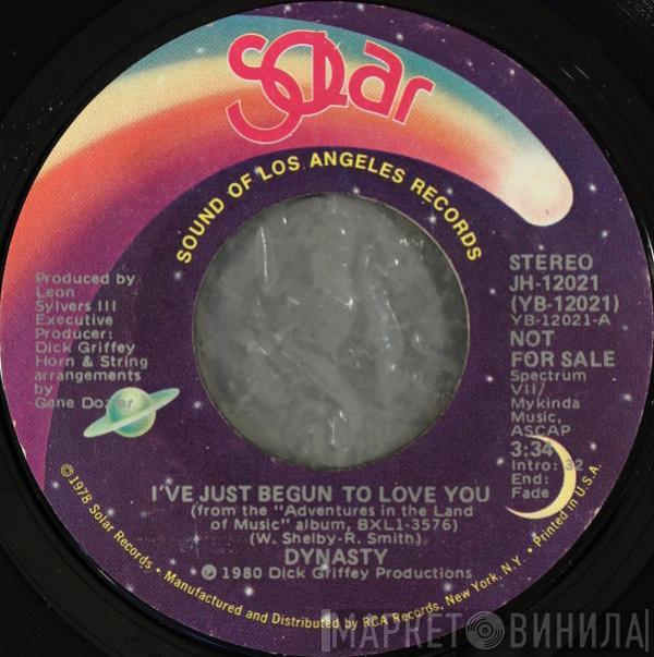 Dynasty - I've Just Begun To Love You
