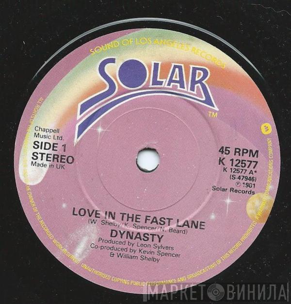 Dynasty - Love In The Fast Lane