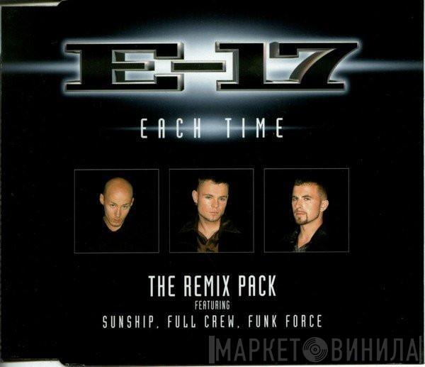 E-17 - Each Time (The Remix Pack)