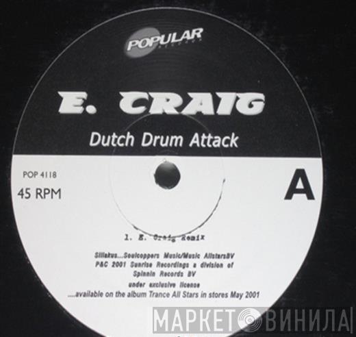  E-Craig  - Dutch Drum Attack