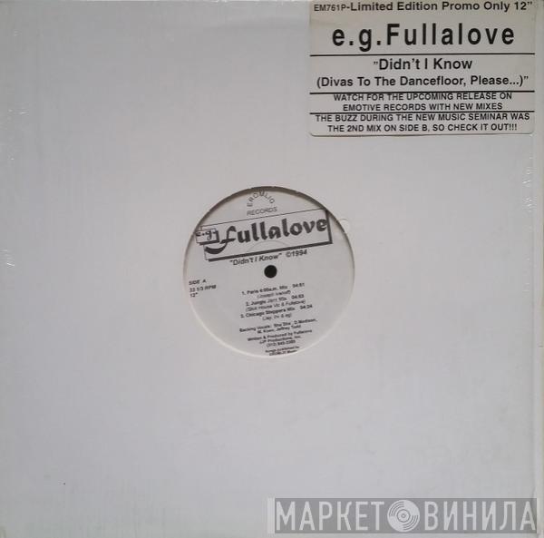  E.G. Fullalove  - Didn't I Know