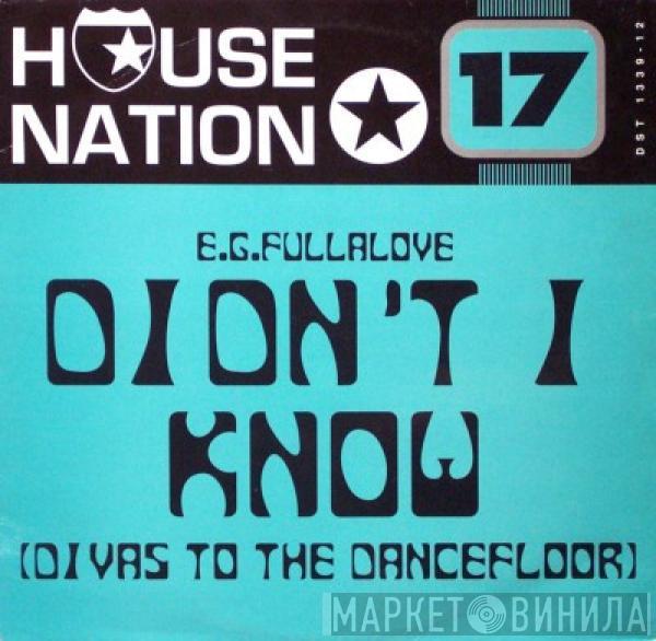E.G. Fullalove - Didn't I Know (Divas To The Dancefloor)
