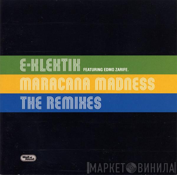 E-Klektik, Edmo Zarife - Maracana Madness (The Remixes)