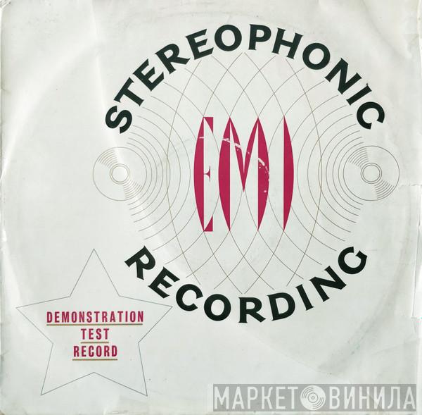  - E.M.I Stereophonic Recording Demonstration Test Record