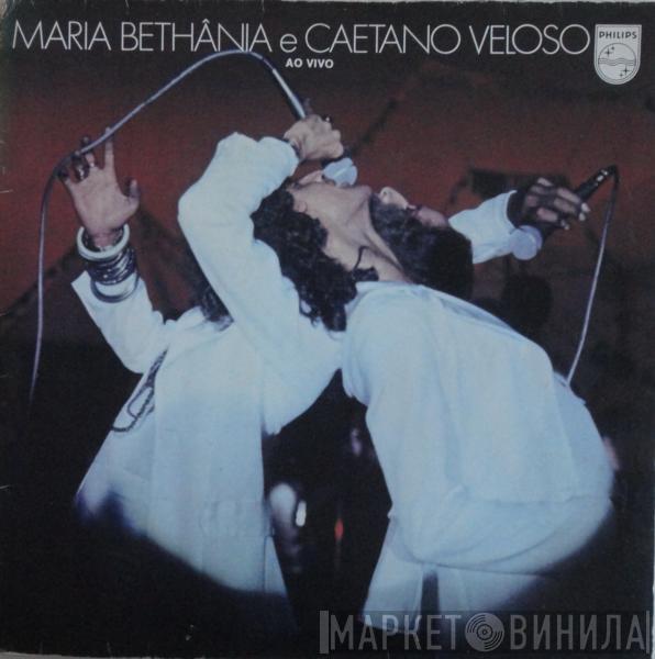 E Maria Bethânia  Caetano Veloso  - Ao Vivo