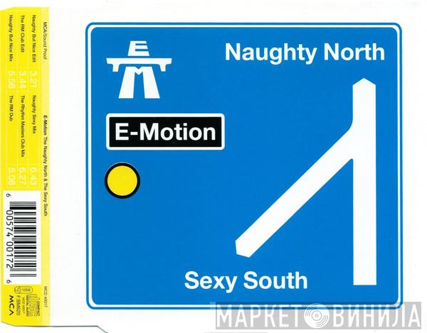  E-Motion  - The Naughty North & The Sexy South