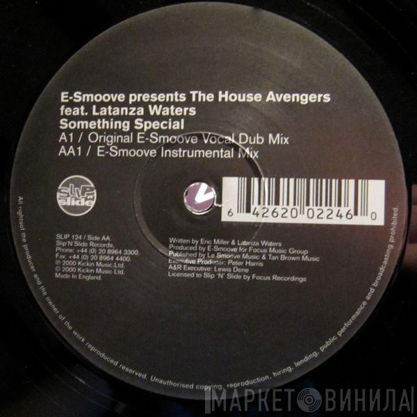 E-Smoove, House Avengers, Latanza Waters - Something Special