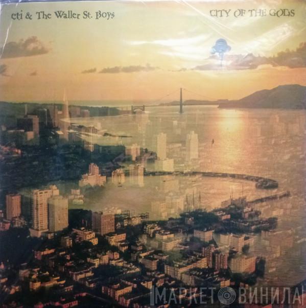 E.T.I., The Waller St. Boys, DJ Taj, DJ Dave D - City Of The Gods