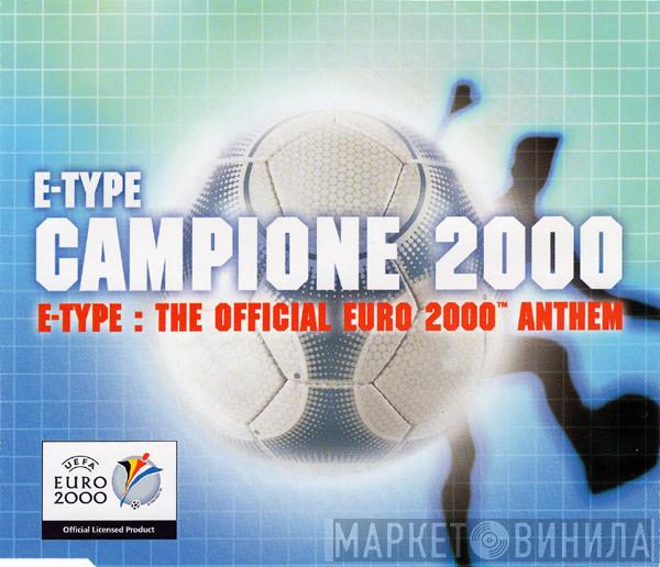 E-Type - Campione 2000