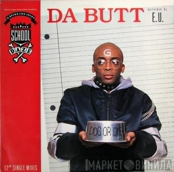 E.U. - Da Butt