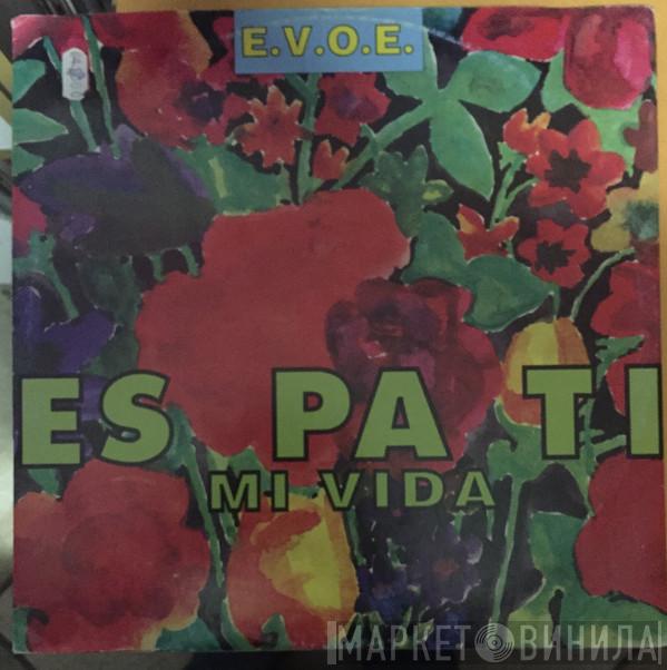 E.V.O.E. - Es Pa Ti Mi Vida