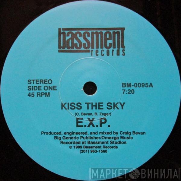  E.X.P.   - Kiss The Sky / We Must Be In Heaven