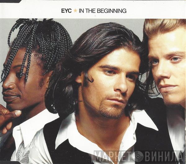 E.Y.C. - In The Beginning