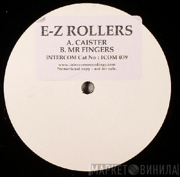 E-Z Rollers  - Caister / Mr. Fingers