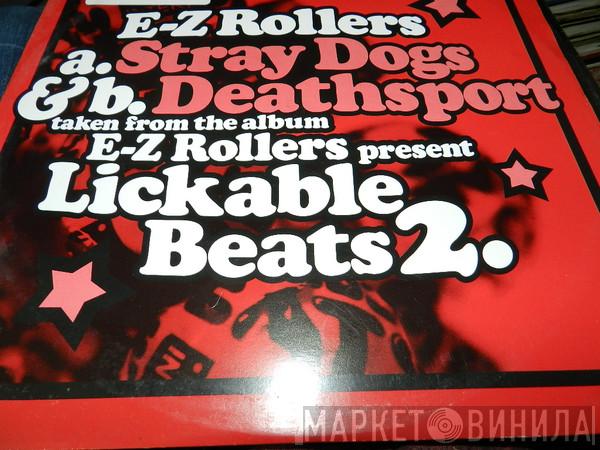  E-Z Rollers  - Stray Dogs / Deathsport